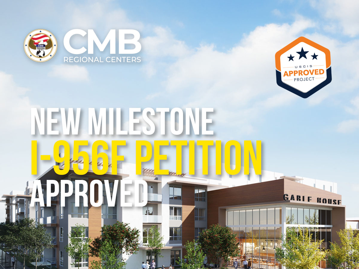 USCIS Gives I-956F Approval for CMB Regional Centers Southern California Project