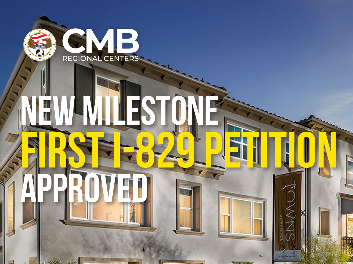 Permanent Green Card Petition Approved for Investor in CMB Regional Centers Chino Hills Project