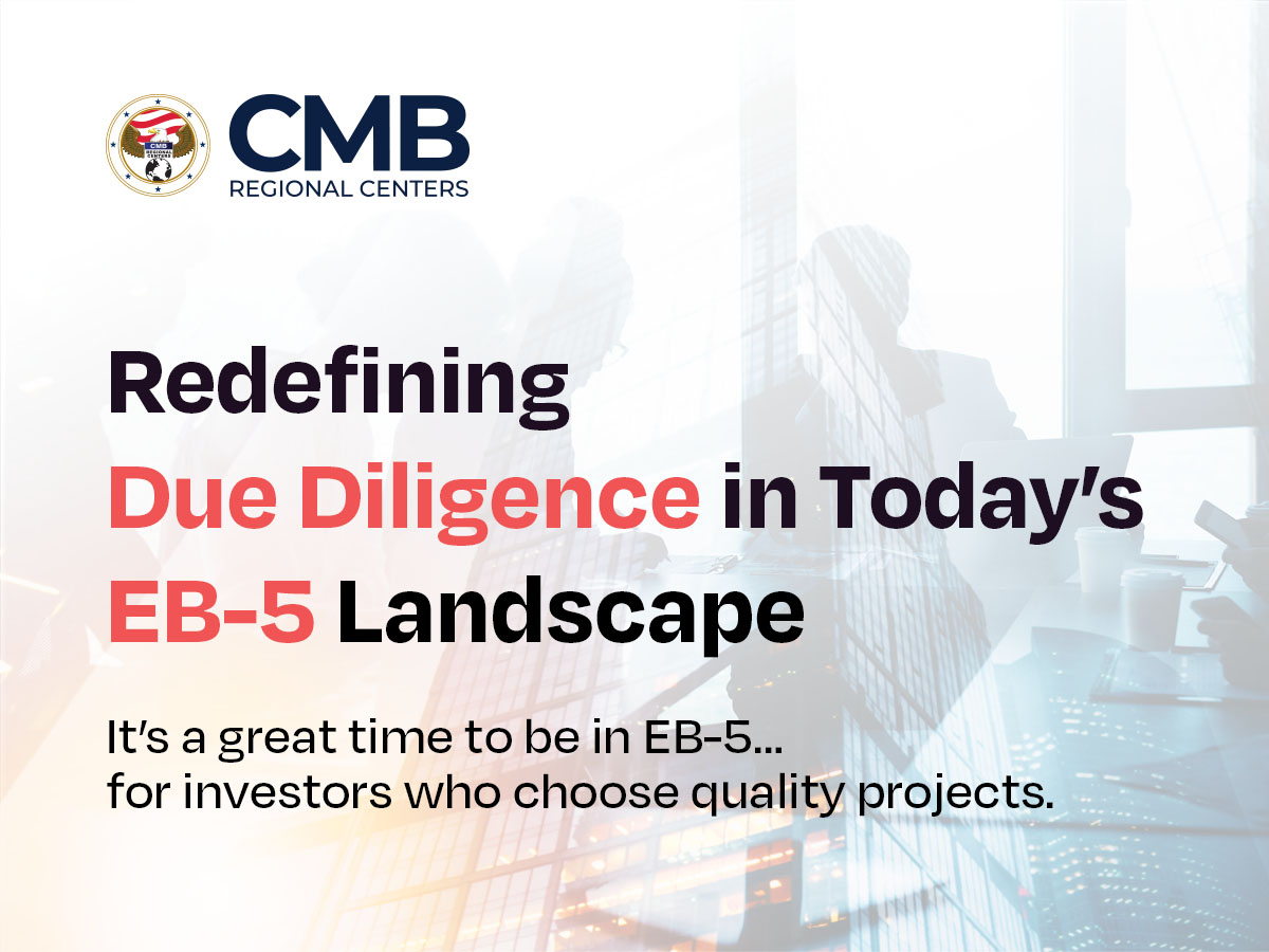 Redefining Due Diligence in Today’s EB-5 Landscape