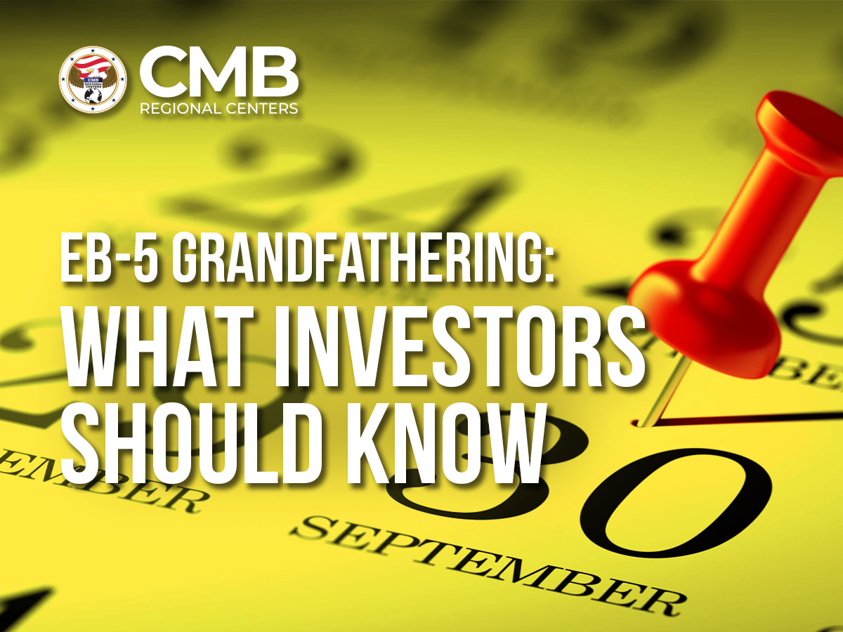 EB-5 Grandfathering: What Investors Should Know