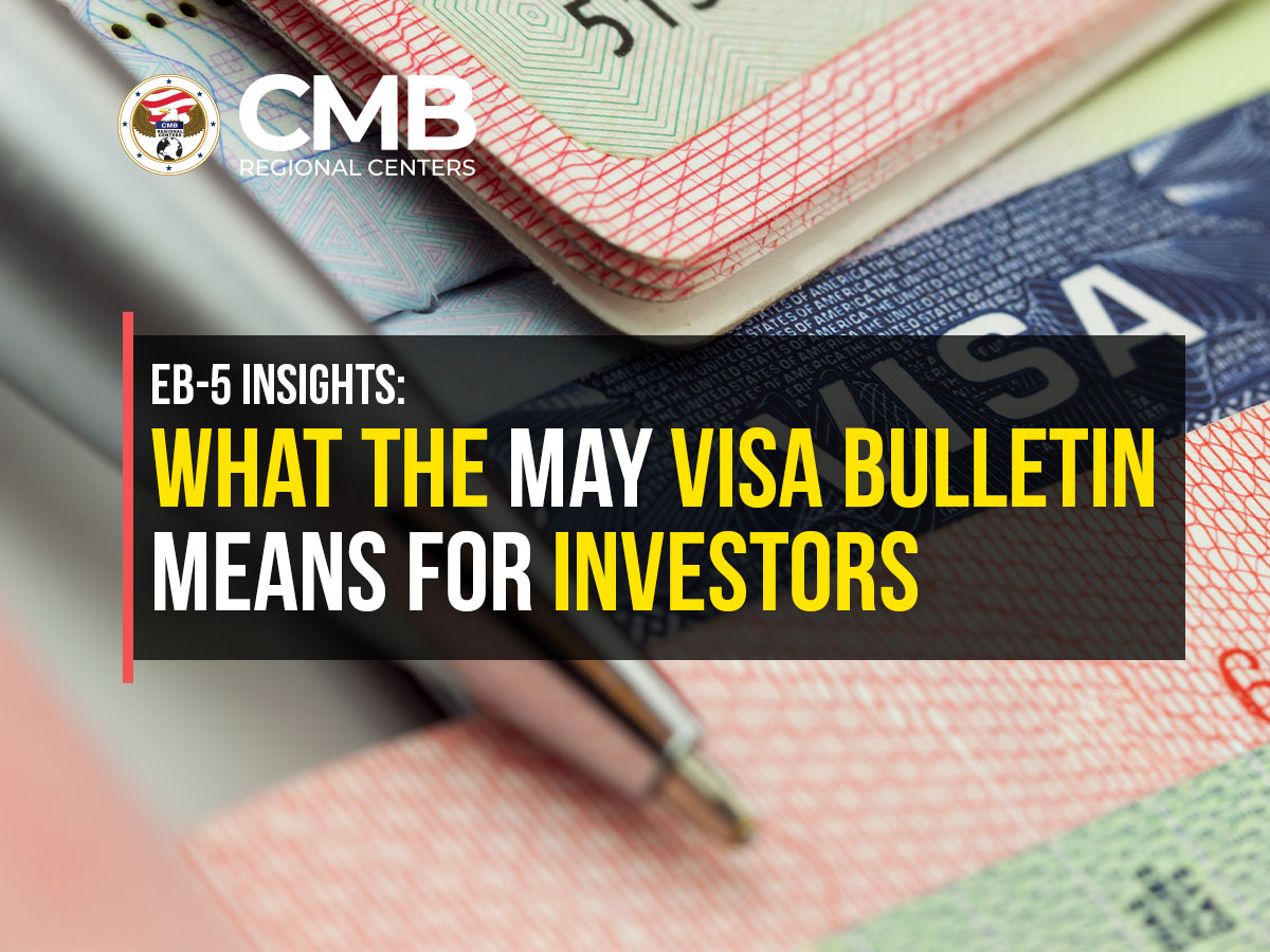 EB-5 Insights: What the May 2026 Visa Bulletin Signals for Investors