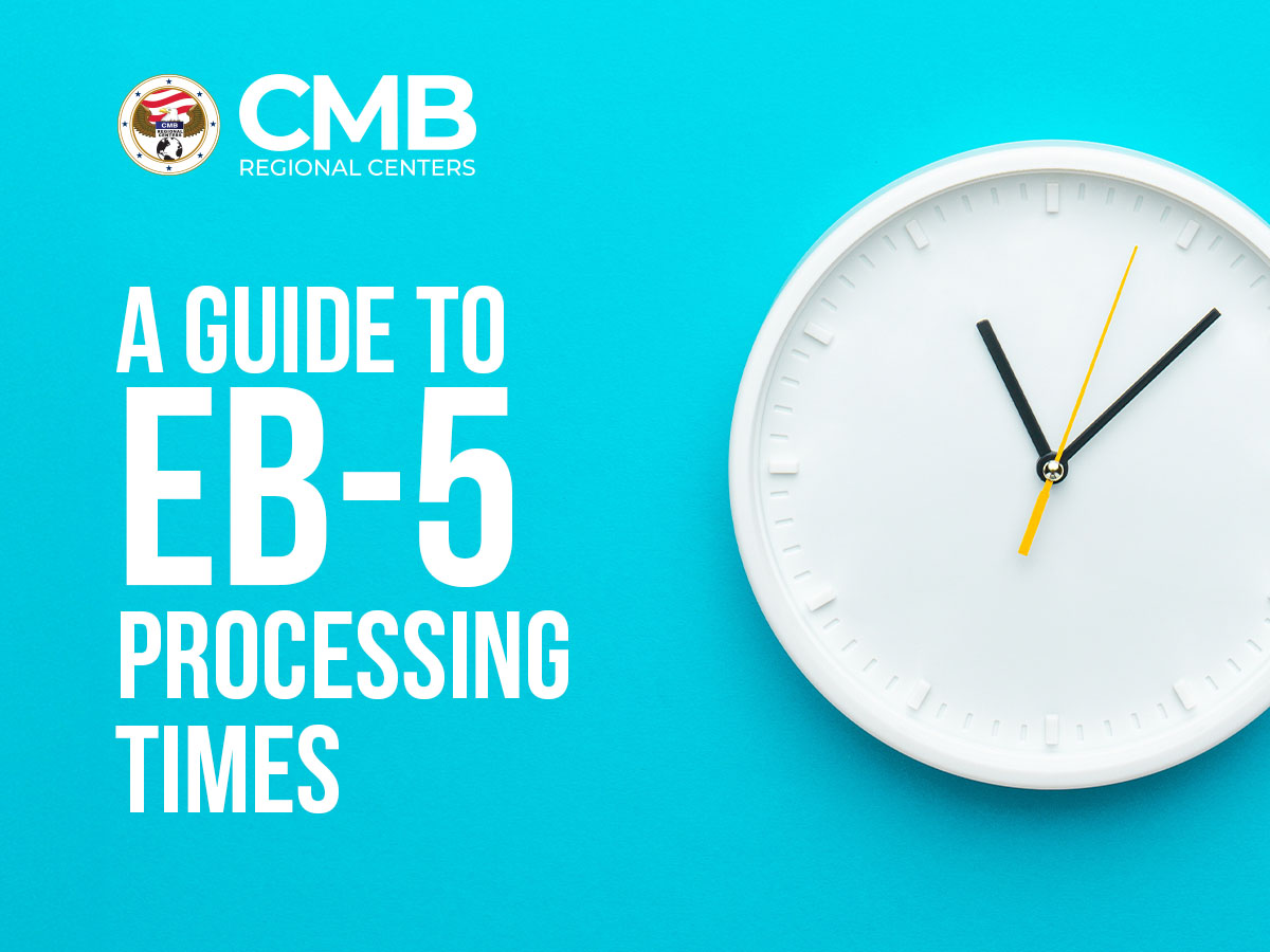 A Guide to EB-5 Processing Times